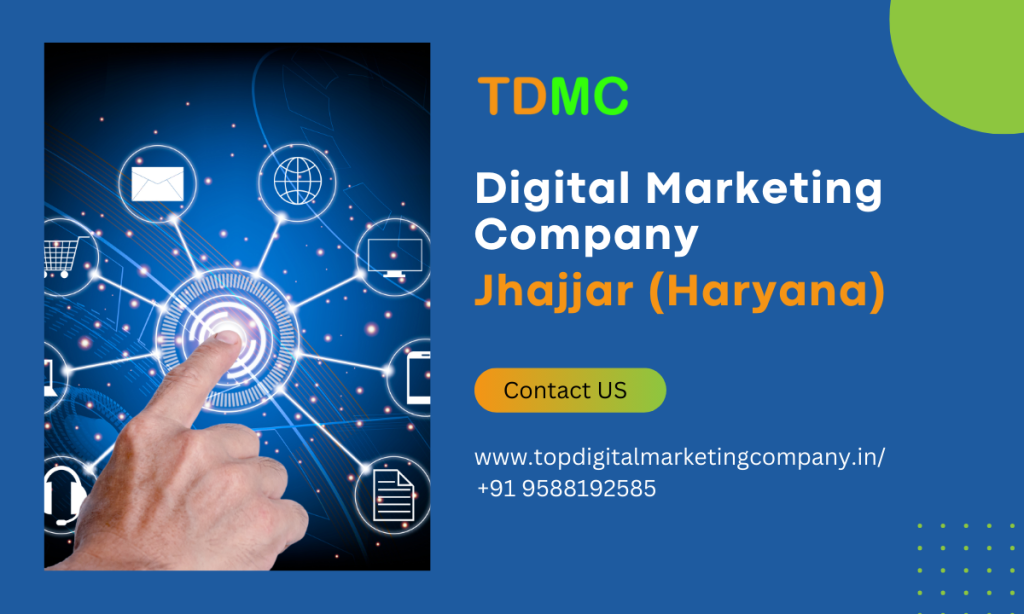 Top Digital Marketing company Jhajjar, Haryana