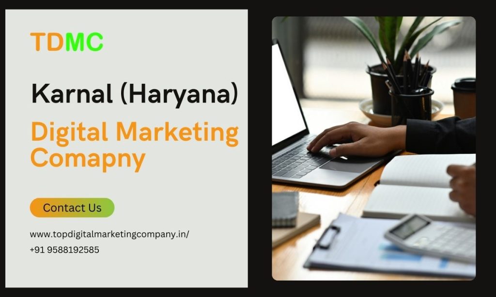 Top digital marketing company in Karnal, Haryana